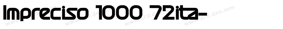 Impreciso 1000 72ita字体转换